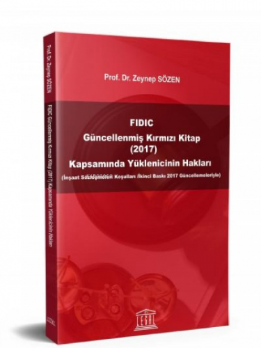 FIDIC Güncellenmiş Kırmızı Kitap (2017) Kapsamında Yüklenicinin Haklar