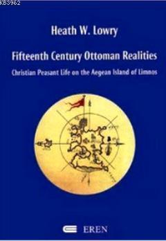 Fifteenth Century Ottoman Realities; Christian Peasant Life on the Aeg