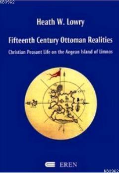 Fifteenth Century Ottoman Realities (Ciltli); Christian Peasant Life o