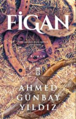 Figan | Ahmed Günbay Yıldız | Timaş Yayınları