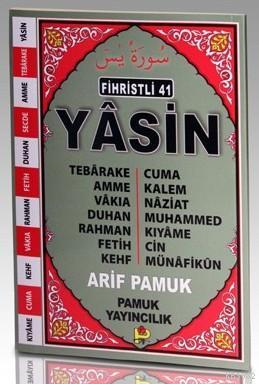 Fihristli 41 Yasin (Yas-111, Fihristli); Tebarake, Amme, Vakıa, Cuma |