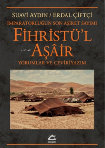 Fihristü'l Aşair - İmparatorluğun Son Aşiret Sayımı;Yorumlar Ve Çevir