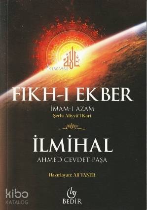 Fıkh-ı Ekber - İlmihal | Ahmed Cevdet Paşa | Bedir Yayınları