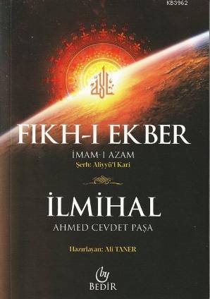 Fıkh-ı Ekber - İlmihal | Ahmed Cevdet Paşa | Bedir Yayınları