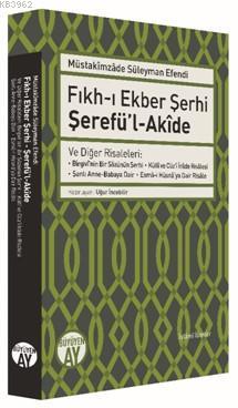 Fıkh-ı Ekber Şerhi Şerefü'l-Akîde | Müstakimzade Süleyman Efendi | Büy