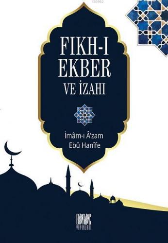 Fıkh-ı Ekber ve İzahı | İmam-ı Azam Ebu Hanife | Buruc Yayınları