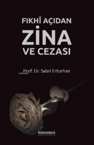 Fıkhî Açıdan Zina Ve Cezası | Sabri Erturhan | Hikmet Evi Yayınları