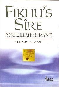 Fıkhu's Sire; Resulullah´ın Hayatı | Muhammed Gazali | Risale Yayınlar