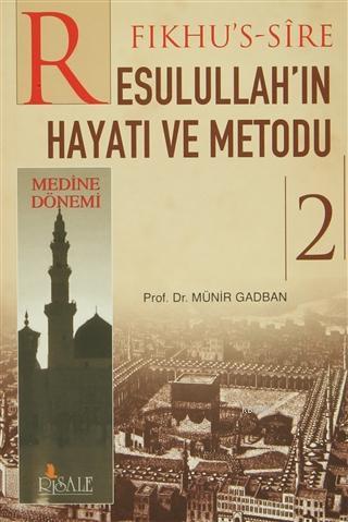 Fıkhus Sire Resulullahın Hayatı ve Metodu 2. Cilt : Medine Dönemi | Mü