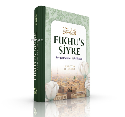 Fıkhu's Siyre | İbn-i Kayyım El-Cevziyye | Karınca & Polen Yayınları