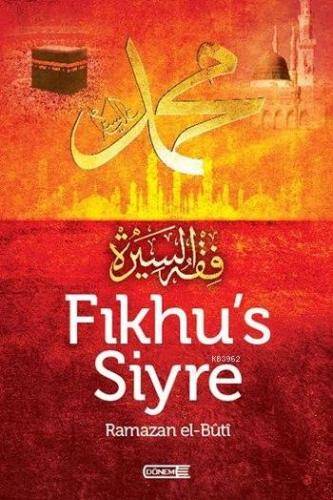 Fıkhu's Siyre | Muhammed Said Ramazan El-Buti | Dönem Yayıncılık