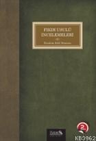 Fıkıh Usulü İncelemeleri | İbrahim Kafi Dönmez | İSAM (İslam Araştırma