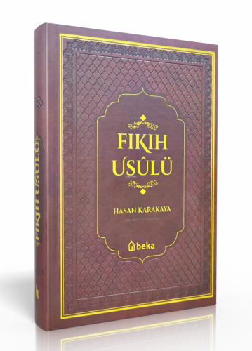 Fıkıh Usulü | Hasan Karakaya | Beka Yayınları