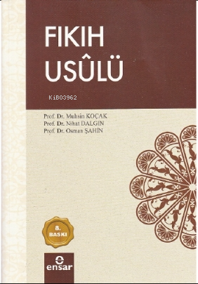 Fıkıh Usûlü | Muhsin Koçak | Ensar Neşriyat