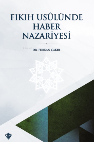 Fıkıh Usulünde Haber Nazariyesi | Furkan Çakır | Türkiye Diyanet Vakfı