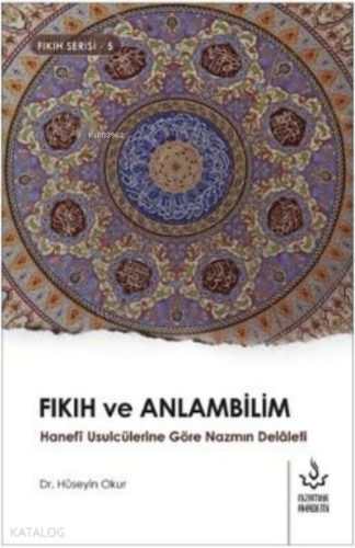 Fıkıh ve Anlambilim | Hüseyin Okur | Nizamiye Akademi Yayınları