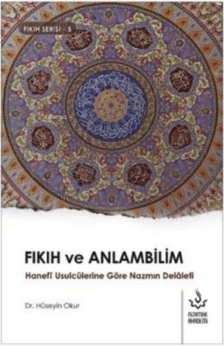 Fıkıh ve Anlambilim | Hüseyin Okur | Nizamiye Akademi Yayınları