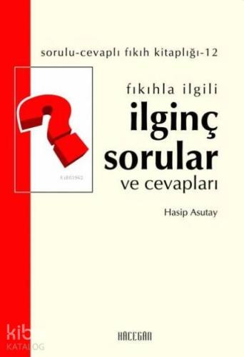 Fıkıhla İlgili İlginç Sorular ve Cevapları | Hasip Asutay | Hacegan Ya