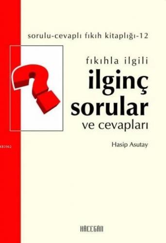 Fıkıhla İlgili İlginç Sorular ve Cevapları | Hasip Asutay | Hacegan Ya