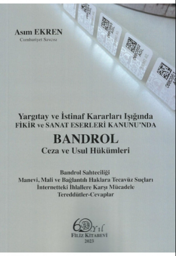 Fikir ve Sanat Eserleri Kanunu'nda Bandrol Ceza ve Usul Hükümleri | As