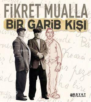 Fikret Muallabir Garip Kişi | Orhan Koloğlu | Boyut Yayın Grubu