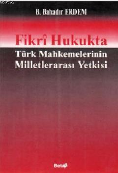 Fikri Hukukta Türk Mahkemelerinin Milletlerarası Yetkisi | Nuray Ekşi 