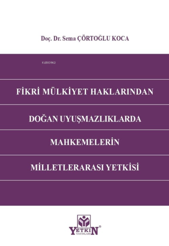 Fikri Mülkiyet Haklarından Doğan Uyuşmazlıklarda Mahkemelerin Milletle