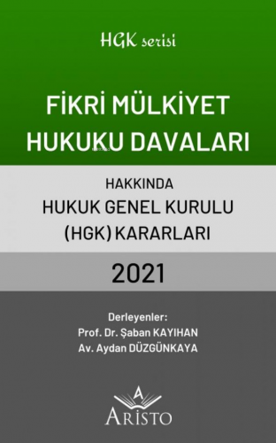 Fikri Mülkiyet Hukuku Davaları Hakkında Hukuk Genel Kurulu Kararları 2