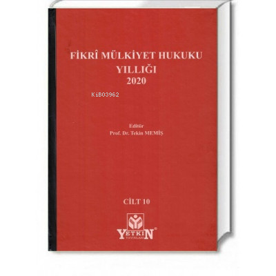 Fikrî Mülkiyet Hukuku Yıllığı 2020 | Tekin Memiş | Yetkin Yayınları