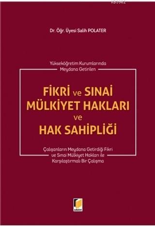 Fikri ve Sınai Mülkiyet Hakları ve Hak Sahipliği | Salih Polater | Ada