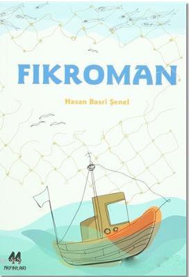 Fıkroman | Hasan Basri Şenel | 44 Yayınları