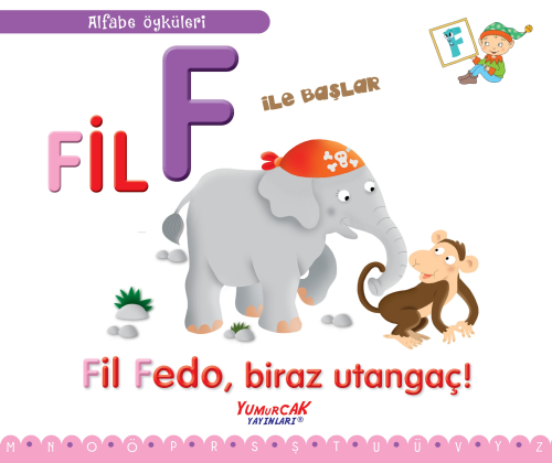 Fil F İle Başlar | Laura Aceti | Yumurcak Yayınları