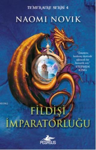 Fildişi İmparatorluğu; Temeraire Serisi 4 | Naomi Novik | Pegasus Yayı