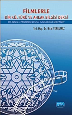Filimlerle Din Kültürü ve Ahlak Bilgisi Dersi; Din Kültürü ve Ahlak Bi