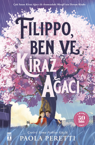 Filippo, Ben ve Kiraz Ağacı (Ciltli Şömizli) | Paola Peretti | Genç Ti