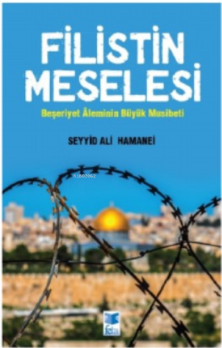 Filistan Meselesi | Seyyid Ali Hamanei | Feta Yayıncılık