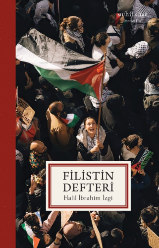 Filistin Defteri | Halil İbrahim İzgi | Muhit Kitap