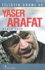 Filistin Dramı ve Yaser Arafat | Kenan Akın | Birey Yayıncılık