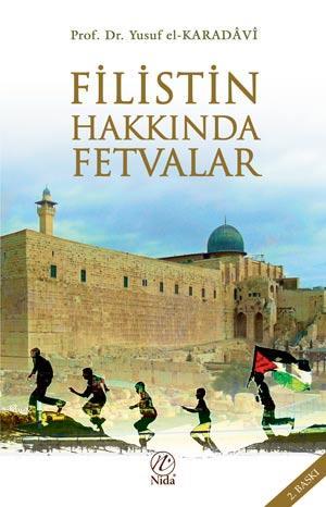 Filistin Hakkında Fetvalar | Yusuf El-Karadavi | Nida Yayıncılık