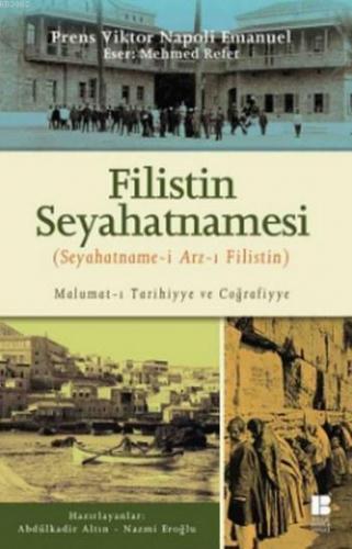 Filistin Seyehatnamesi; Seyahatname-i Arz-ı Filistin | Mehmed Refet | 