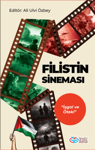 Filistin Sineması | Ali Ulvi Özbey | Önsöz Yayıncılık