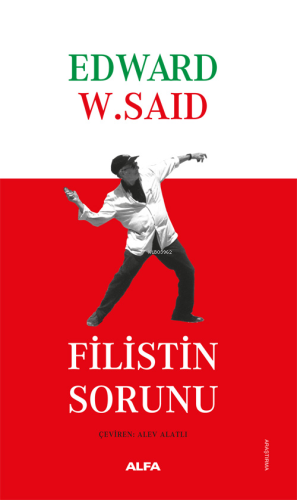 Filistin Sorunu | Edward W. Said | Alfa Basım Yayım Dağıtım