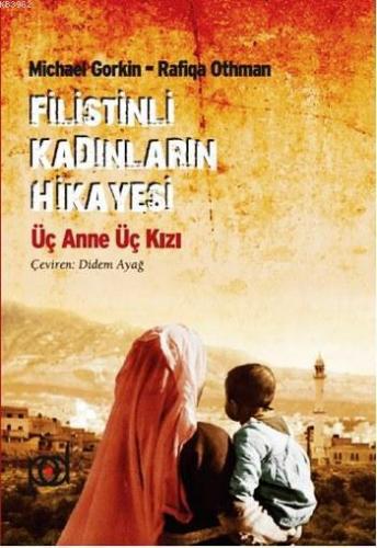 Filistinli Kadınların Hikayesi | Michael Gorkin | Pales Yayınları