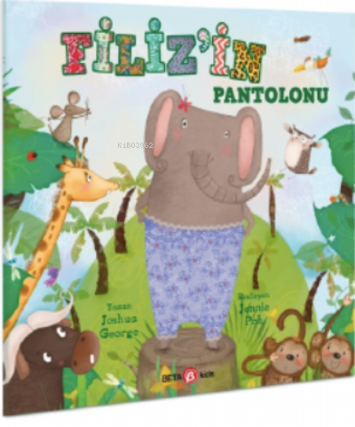 Filiz'in Pantolonu | Joshua George | Beta Kids