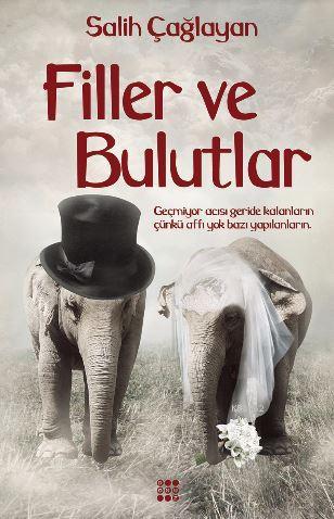 Filler ve Bulutlar | Salih Çağlayan | Dokuz Yayınları