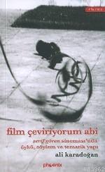 Film Çeviriyorum Abi | Ali Karadoğan | Phoenix Yayınevi