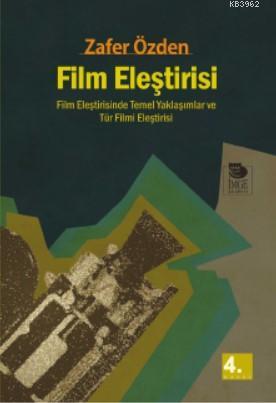 Film Eleştirisi | Zafer Özden | İmge Kitabevi Yayınları