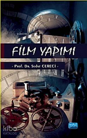 Film Yapımı | Sedat Cereci | Nobel Akademik Yayıncılık