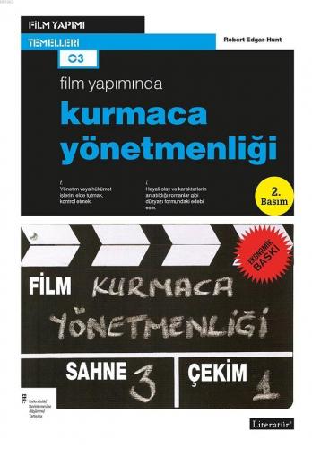 Film Yapımında Kurmaca Yönetmenliği | Robert Edgar-Hunt | Literatür Ya