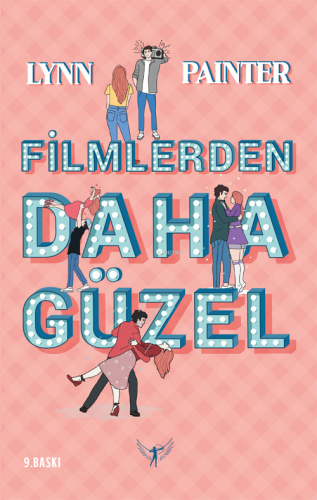 Filmlerden Daha Güzel | Lynn Painter | Artemis Yayınları